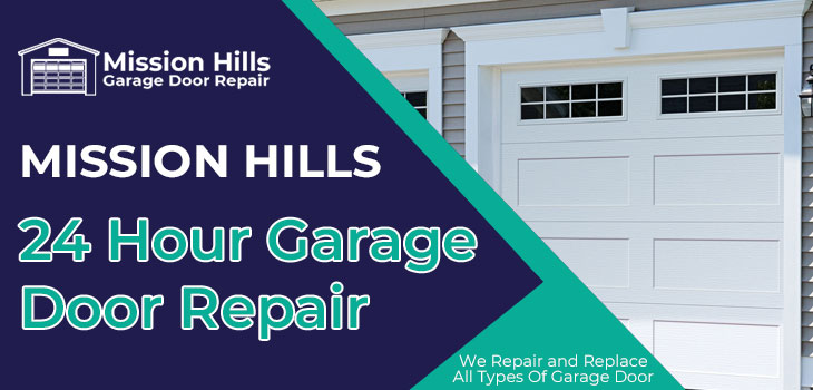 24 hour garage door repair in Mission Hills