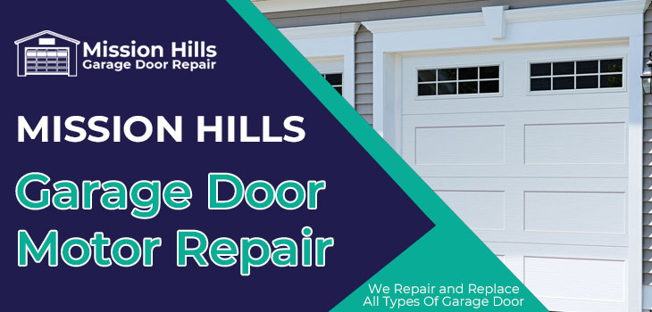 garage door motor repair in Mission Hills