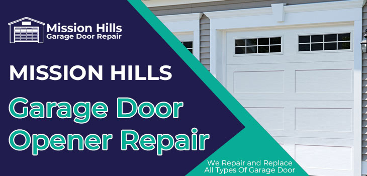 garage door opener repair in Mission Hills