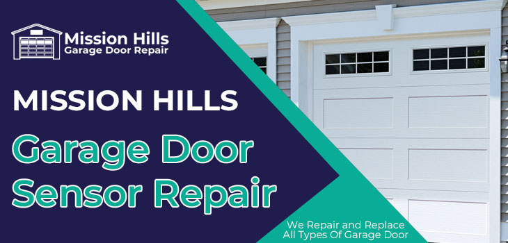 garage door sensor repair in Mission Hills