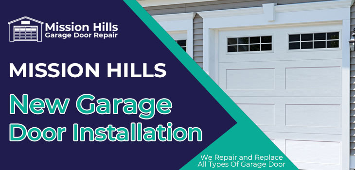 new steel garage door installation in Mission Hills